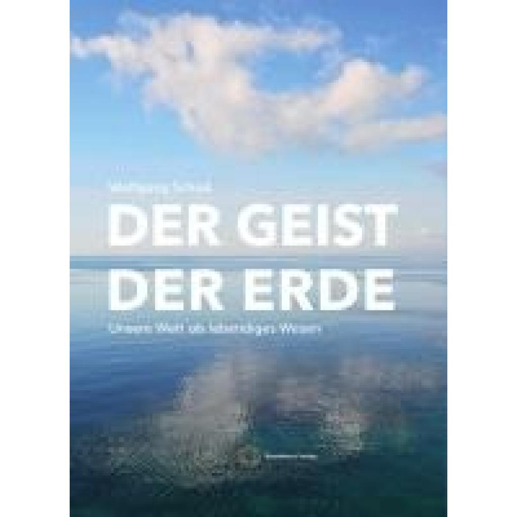 9783945115190 - Wolfgang Schad Der Geist der Erde