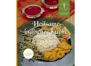 9783945150580 - Naturheilkunde für Zuhause   Heilsame indische Küche - Syal Kumar Sabine Geisler Kartoniert (TB)