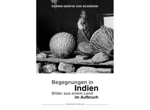 9783945191828 - Begegnungen in Indien - Kerrin Gräfin von Schwerin Taschenbuch