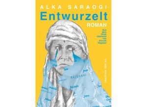 9783945191859 - Entwurzelt - Alka Saraogi Taschenbuch