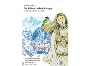 9783945191873 - Die Schöne und der Papagei - Mrinal Pande Taschenbuch