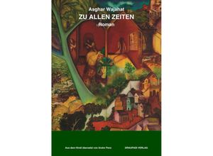 9783945191897 - Zu allen Zeiten - Asghar Wajahat Taschenbuch