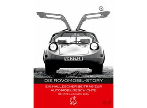 9783945377925 - Die Rovomobil-Story - Renate Luckner-Bien