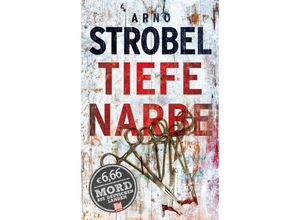 9783945386668 - BILD am Sonntag Thriller 2019   Tiefe Narbe - Arno Strobel Kartoniert (TB)