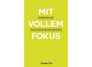 9783945497302 - Mit vollem Fokus - Klemens Weilandt Gebunden