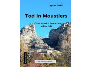 9783945503348 - Tod in Moustiers - Ignaz Hold Taschenbuch