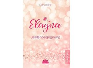 9783945528839 - Elayna - Leonie Horst Taschenbuch