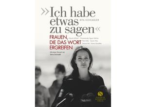 9783945543580 - »Ich habe etwas zu sagen« - Rita Kohlmaier Gebunden