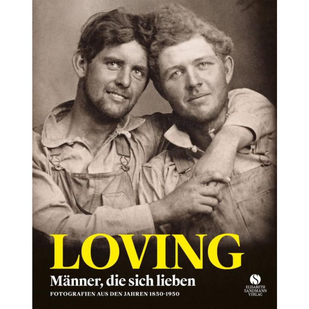 9783945543825 - LOVING - Männer die sich lieben - Fotografien von 1850-1950 (LOVING Vintage-Fotografien 1)