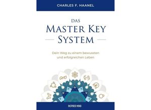 9783945688199 - Das Master Key System - Charles F Haanel Kartoniert (TB)