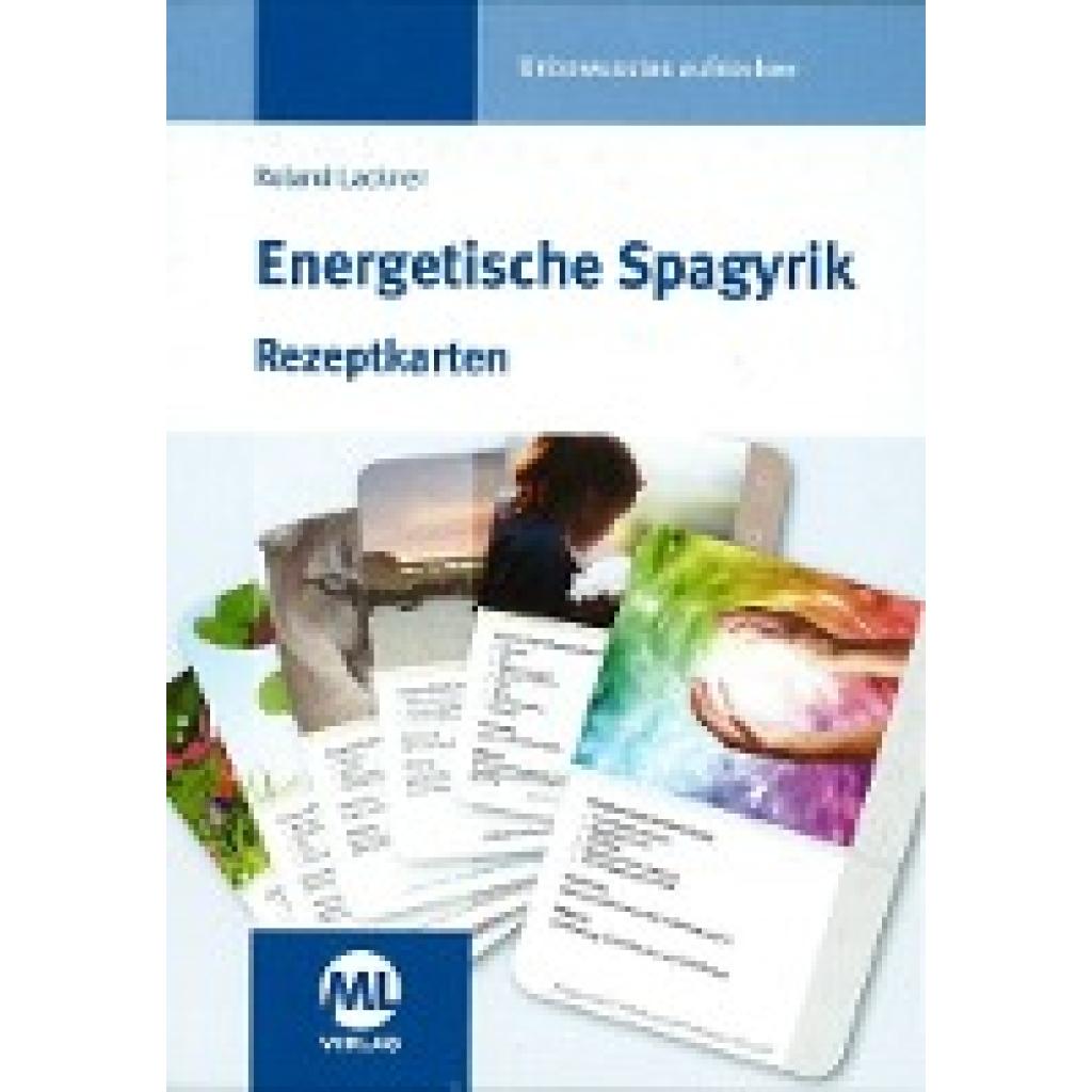9783945695043 - Lackner Roland Energetische Spagyrik - Rezeptkarten