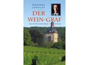 9783945782293 - Der Wein-Graf - Wolfgang Junglas Gebunden