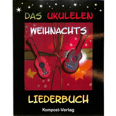 9783945793008 - Das Ukulelen Weihnachts Liederbuch