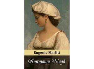 9783945796023 - Amtmanns Magd - Eugenie Marlitt Kartoniert (TB)