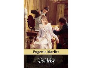 9783945796054 - Goldelse - Eugenie Marlitt Kartoniert (TB)