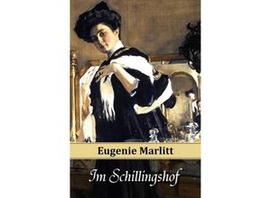 9783945796078 - Im Schillingshof - Eugenie Marlitt Kartoniert (TB)