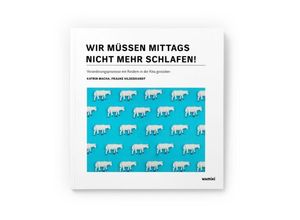 9783945810989 - Wir müssen mittags nicht mehr schlafen! m 1 Buch m 5 Beilage - Katrin Macha Frauke Hildebrandt Kartoniert (TB)