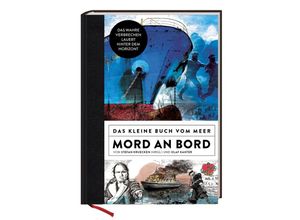 9783945877562 - Das kleine Buch vom Meer   Mord an Bord - Das kleine Buch vom Meer - Stefan Kruecken Olaf Kanter Gebunden