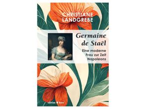 9783945961322 - Germaine de Staël - Christiane Landgrebe Kartoniert (TB)