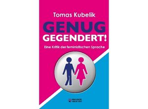 9783945971024 - Genug gegendert! - Tomas Kubelik Kartoniert (TB)