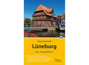 9783945974353 - Lüneburg - Der Stadtführer - Eckhard Dr Michael Christiane Stagge Kartoniert (TB)