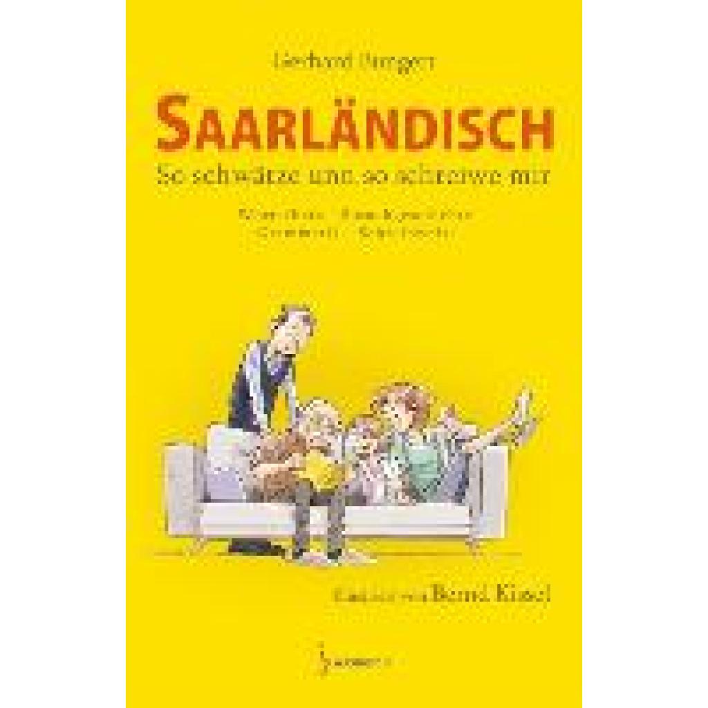 9783946036517 - Bungert Gerhard Saarländisch - So schwätze unn so schreiwe mir