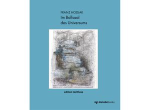 9783946046356 - Im Ballsaal des Universums - Franz Hodjak Gebunden