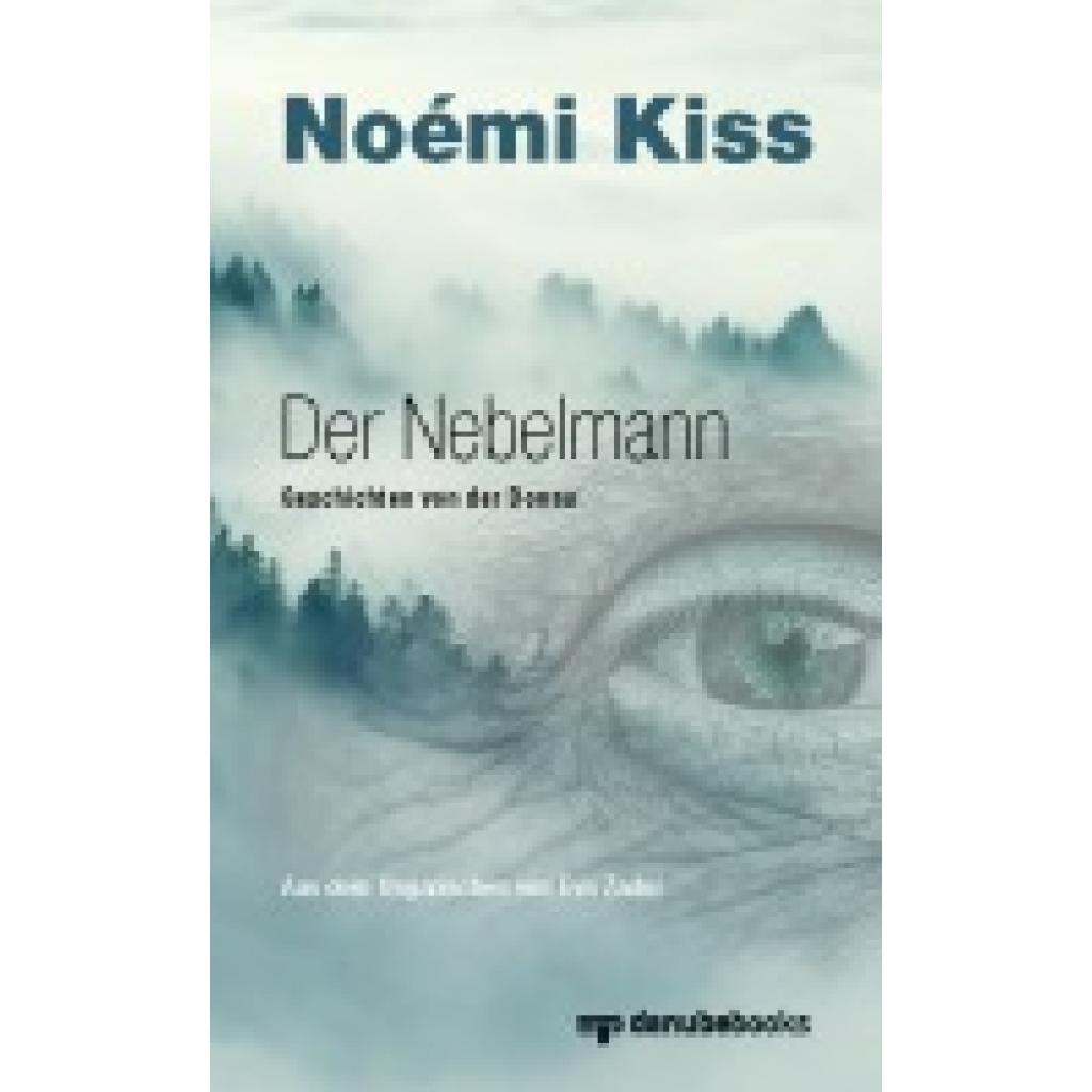 9783946046400 - Kiss Noémi Der Nebelmann