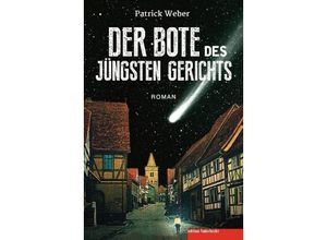 9783946112242 - Der Bote des Jüngsten Gerichts - Patrick Weber Kartoniert (TB)