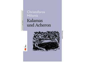 9783946142256 - Kalamas und Acheron - Christoforos Milionis Kartoniert (TB)