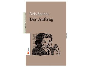 9783946142492 - Belletristik   Der Auftrag - Dido Sotiriou Kartoniert (TB)