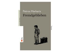 9783946142669 - Belletristik Theater   Fremdgeblieben - Petros Markaris Kartoniert (TB)