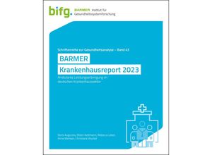 9783946199892 - BARMER Krankenhausreport 2023 - Boris Augurzky Robin Kottmann Rebecca Leber Anne Mensen Christiane Wuckel Kartoniert (TB)