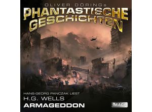 9783946207849 - Oliver Dörings Phantastische Geschichten - Oliver Dörings Phantastische Geschichten - Armageddon1 Audio-CD - H G Wells (Hörbuch)