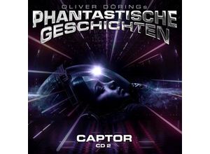 9783946207856 - Oliver Dörings Phantastische Geschichten - Oliver Dörings Phantastische Geschichten - CaptorTl3 & 41 Audio-CD - (Hörbuch)