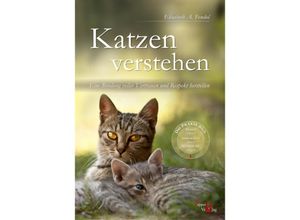 9783946239192 - Katzen verstehen - Elisabeth A Fendol Susanne Kreuer Kartoniert (TB)