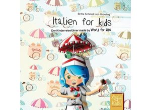 9783946323013 - Italien for kids - Britta Schmidt von Groeling Kartoniert (TB)