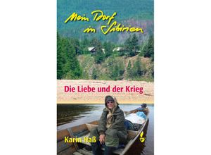 9783946324690 - Mein Dorf in Sibirien - Karin Haß Gebunden