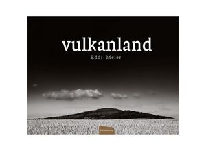 9783946328360 - Vulkanland - Eddi Meier Gebunden
