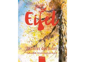 9783946328681 - ENDLICH EIFEL - Lichter der Eifel   Endlich Eifel Bd2 Gebunden