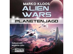 9783946349723 - Alien Wars - 2 - Planetenjagd - Marko Kloos (Hörbuch)