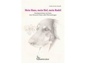 9783946424079 - Mein Haus mein Hof mein Rudel - Gisela Gersch-Gernoth Kartoniert (TB)