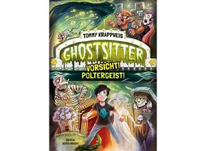 9783946425786 - Vorsicht! Poltergeist!   Ghostsitter Bd2 - Tommy Krappweis Gebunden