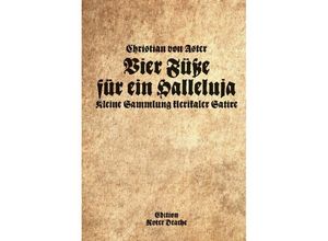 9783946425939 - Vier Füße für ein Halleluja - Christian Von Aster Gebunden