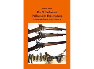 9783946429609 - Das Schießen mit Perkussions-Hinterladern - Wolfgang Stephan Kartoniert (TB)