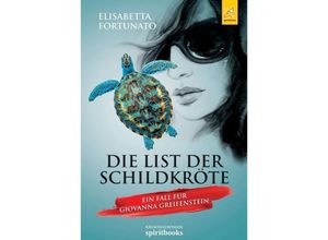 9783946435846 - Die List der Schildkröte - Elisabetta Fortunato Kartoniert (TB)