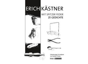 9783946482475 - Erich Kästner mit spitzer Feder - Band mit 25 Gedichten - Lehrerheft - Norbert Tholen Gebunden