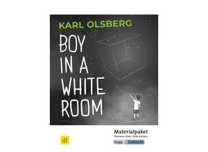 9783946482734 - Boy in a White Room - Karl Olsberg - Lehrerheft - Silke Küsters Thorsten Utter Geheftet