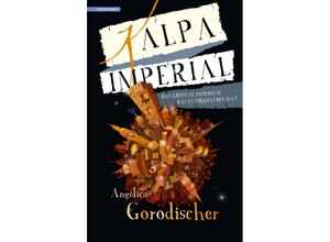 9783946503552 - Kalpa Imperial - Angélica Gorodischer Kartoniert (TB)