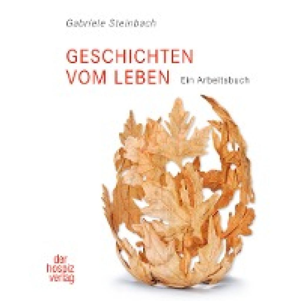 9783946527046 - Geschichten vom Leben - Gabriele Steinbach Kartoniert (TB) 9783946527046 - Geschichten vom Leben - Gabriele Steinbach Kartoniert (TB)